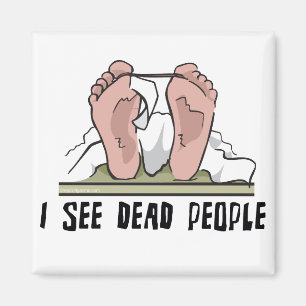 I See Dead People Magnet