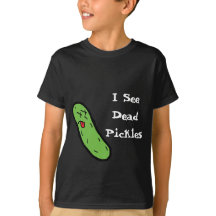 I See Dead  Pickles