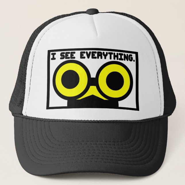 I See Everything. Critter Trucker Hat (Front)