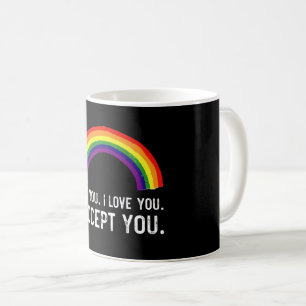 I See I Love You I Accept You Gay Pride LGBT Shirt Coffee Mug