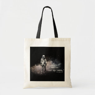 I see no god up here tote bag