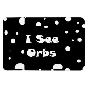 I See Orbs-flexi magnet