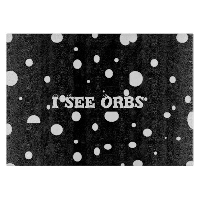 I See Orbs-glass cutting board (Front)