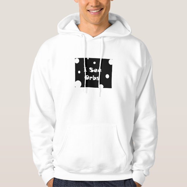 I See Orbs-hoodie Hoodie (Front)