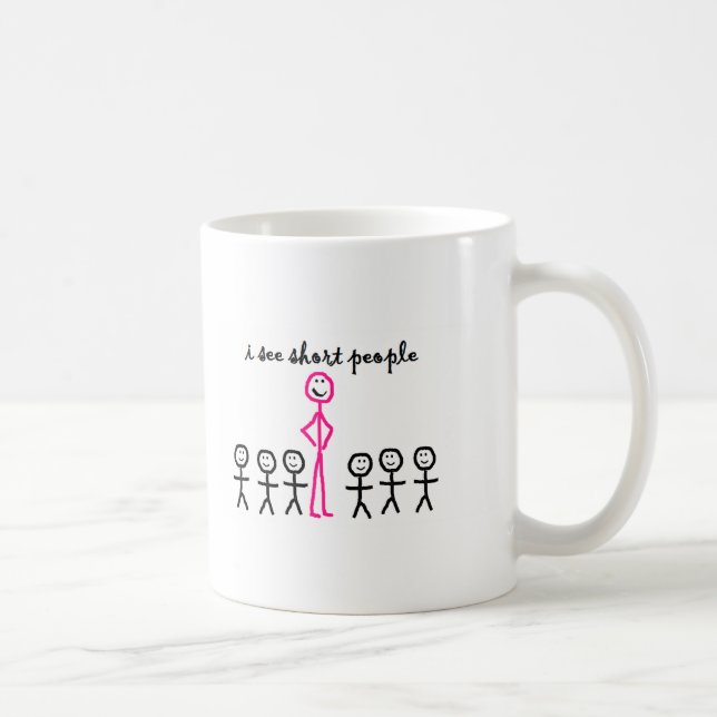 I See Short People Coffee Mug (Right)