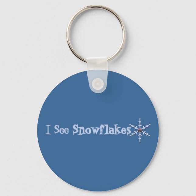 I See Snowflakes Key Ring (Front)
