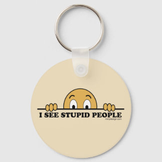 I See Stupid People Humour Key Ring