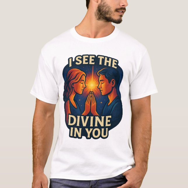 "I See the Divine in You" – Spiritual Connection  T-Shirt (Front)
