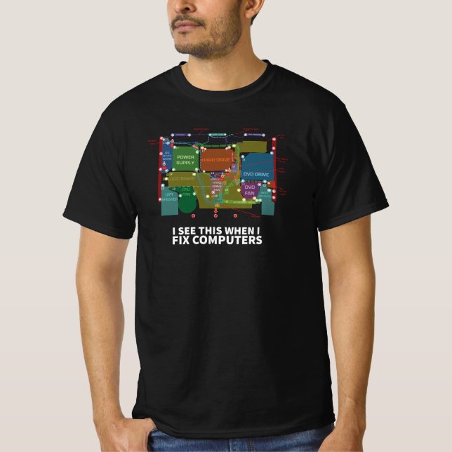 I see this when I fix computers T-Shirt (Front)