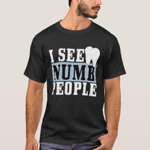 I See Unfeeling People T-Shirt
