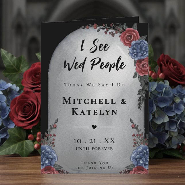 I See Wed People Headstone Floral Gothic Wedding Program (Creator Uploaded)