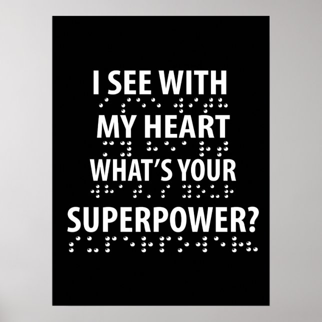 I See With My Heart - Blindness Braille Poster (Front)