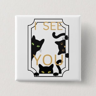 I see you, cat button