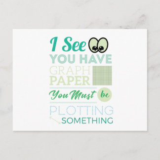 I See You Have Graph Paper Plotting Funny Math Postcard