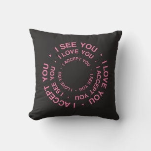 I SEE YOU I LOVE YOU I ACCEPT YOU LGBTQ Gay Pride Cushion