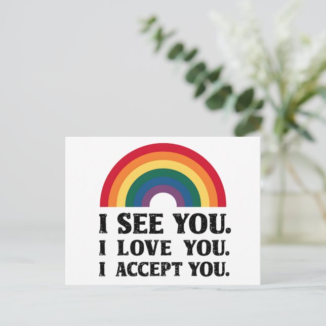 I See You I Love You I Accept You LGBTQ  Postcard (Standing Front)