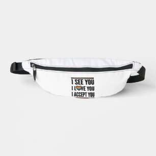 I See You Love You Accept You Pride Shirt Design_1 Bum Bags
