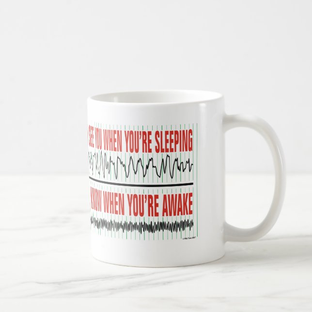 I See You When You're Sleeping...Coffee Mug (Right)