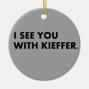 I See You With Kieffer Ornament