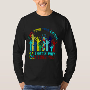 I See Your True Colors Autism Awareness T-Shirt
