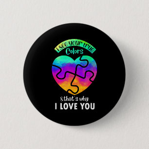 I See Your True Colors, Puzzle World Autism Awaren 6 Cm Round Badge