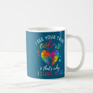 I see your true colors, puzzle world autism awaren coffee mug