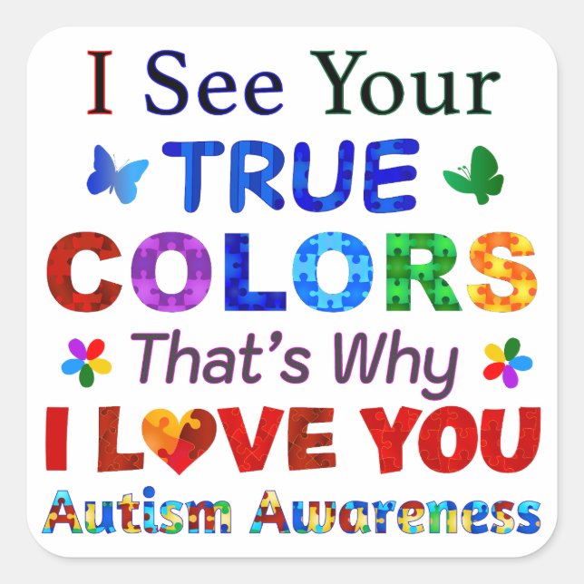 I See Your TRUE COLORS Square Sticker (Front)