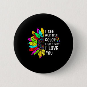 I See Your True Colour Infinity Rainbow Neurodiver 6 Cm Round Badge