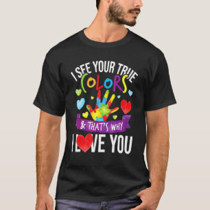 I See Your True Colours  Autistic Puzzle Autism Aw T-Shirt