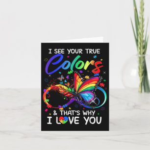 I See Your True Colours Butterfly Infinity Autism Card