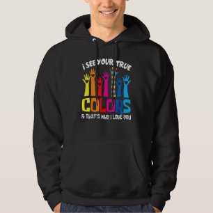 I See Your True Colours I Love You Hands Autism Aw Hoodie