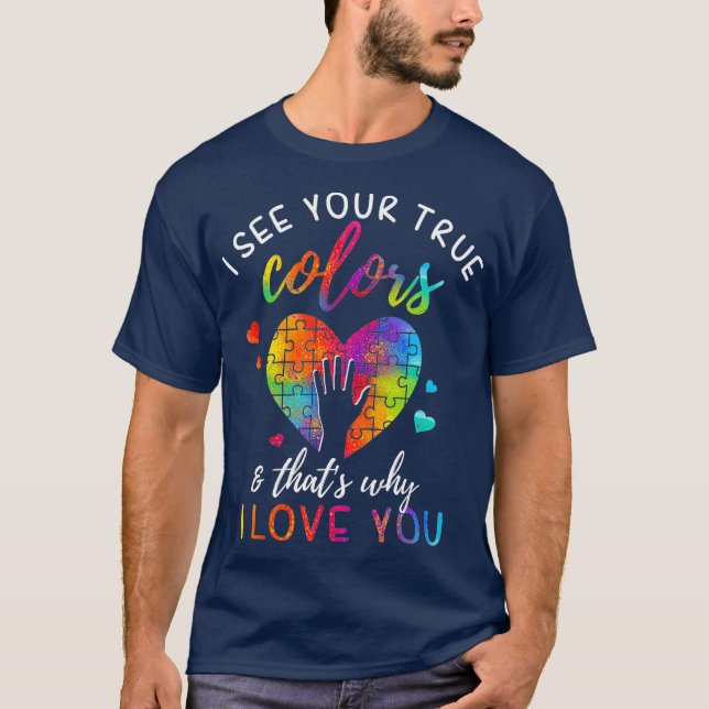 I See Your True Colours Puzzle World Autism Month T-Shirt (Front)