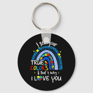 I See Your True Colours Support Rainbow Autism Awa Key Ring
