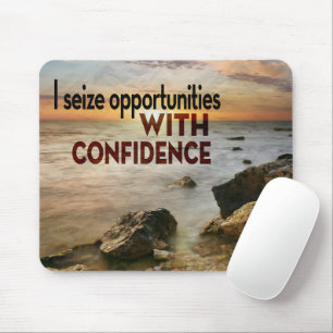 "I seize opportunities" Motivation Affirmation Mouse Pad