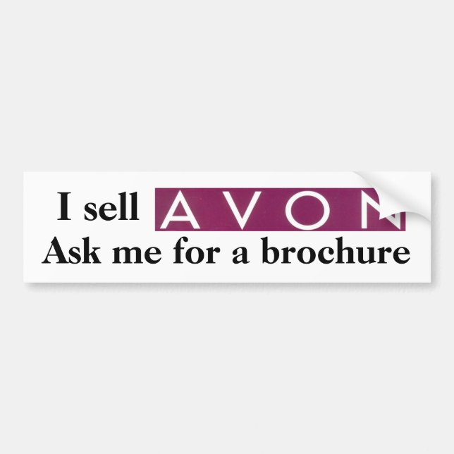 I sell Avon Bumper Sticker (Front)