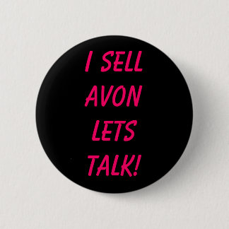 I Sell AVON Lets Talk! 6 Cm Round Badge