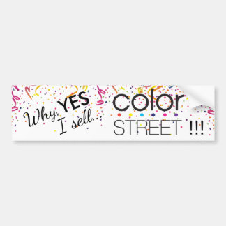 I Sell Colour Street Bumper Sticker