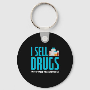 I Sell Drugs - Funny Pharmd Pharmacist Pharmacy Te Key Ring
