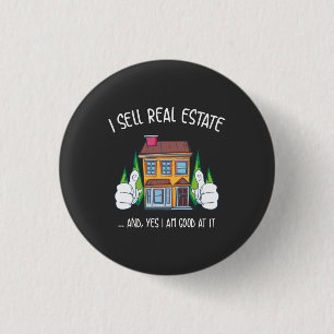 I Sell Real Estate 3 Cm Round Badge