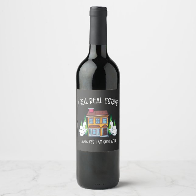 I Sell Real Estate Wine Label (Front)