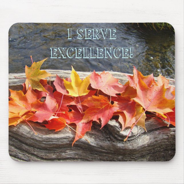 I Serve Excellence! mousepad Autumn Leaves (Front)
