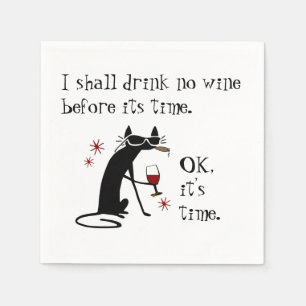 I Shall Drink No Wine Before Its Time Napkin