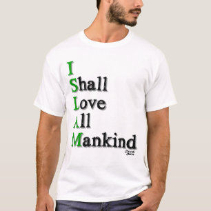 I Shall Love T-Shirt