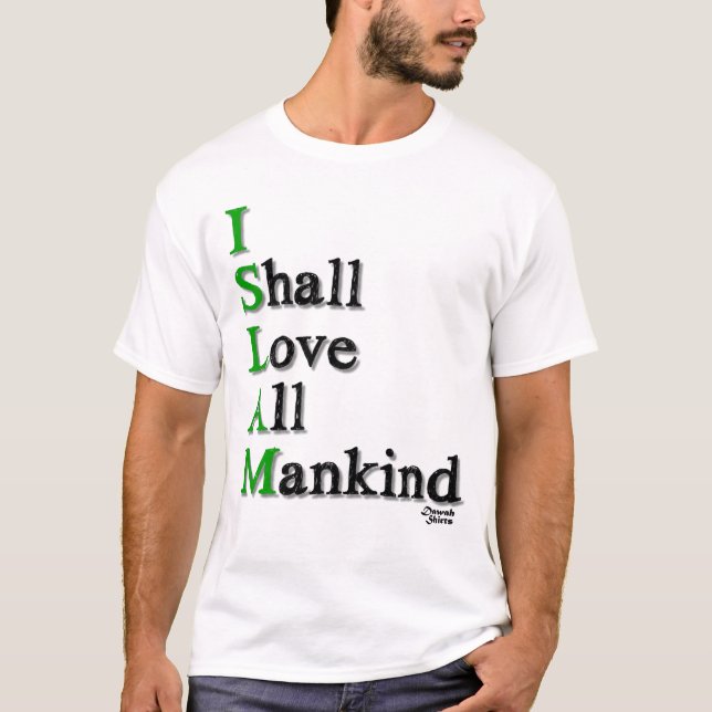 I Shall Love T-Shirt (Front)