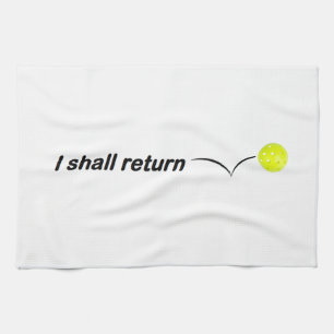I Shall Return Outdoor Pickleball Towel