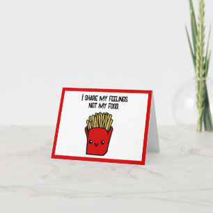 I Share Feelings Not Food Funny Kawaii Fries Toon Card