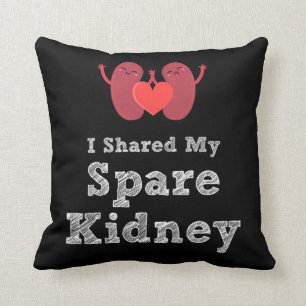 I Shared My Spare Kidney Donor Blessed Gift Print Cushion