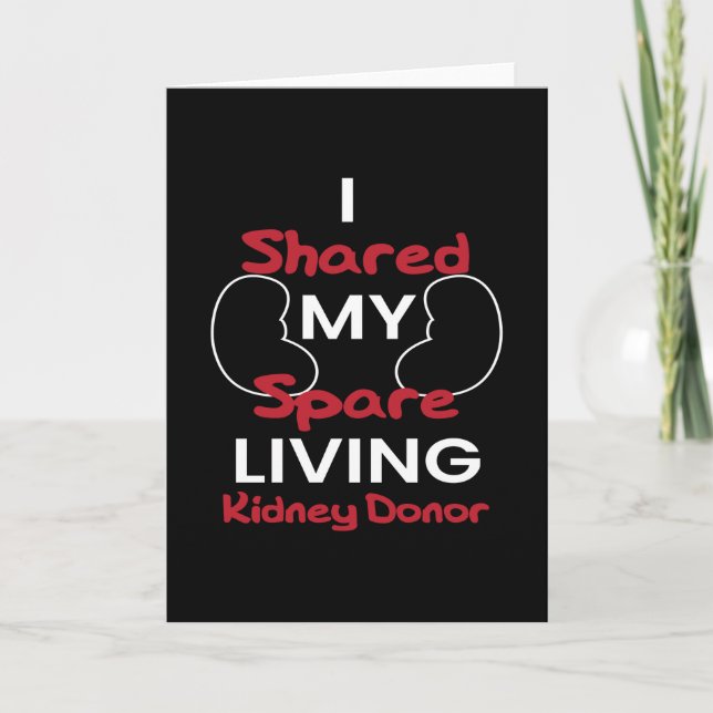 I Shared My Spare Living Kidney Donor Card (Front)