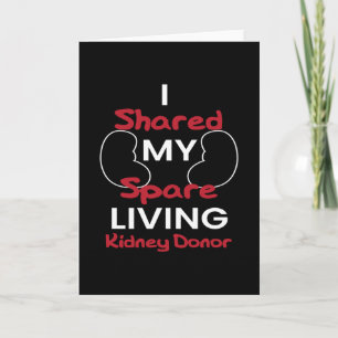I Shared My Spare Living Kidney Donor Card