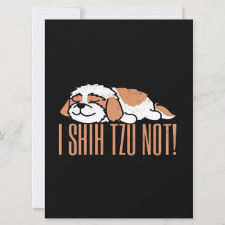 I shih tzu not funny quote | Birthday gift